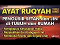 AYAT RUQYAH PENGUSIR JIN DAN SETAN DI TUBUH, RUMAH & TEMPAT USAHA - CUKUP PUTAR & SUBSCRIBE NOW