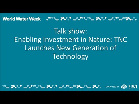 Enabling Investment In Nature: TNC Launches New Generation Of Technology