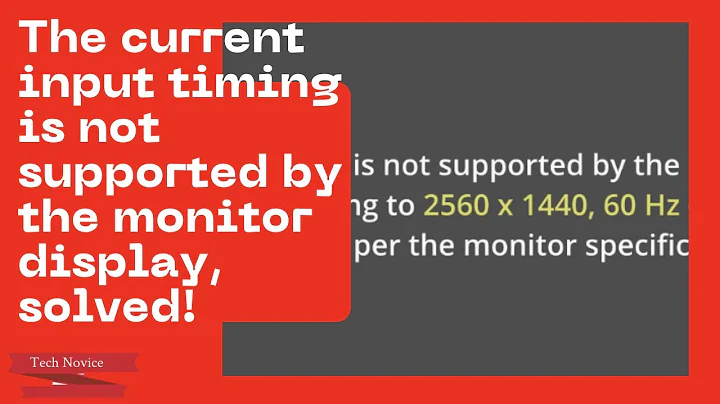 Monitor Input Timing Error  solved| The current input timing is not supported by the monitor display