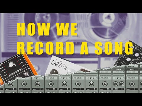 How We Record A Song