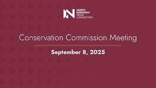 Conservation Commission Meeting \/ September 8, 2025