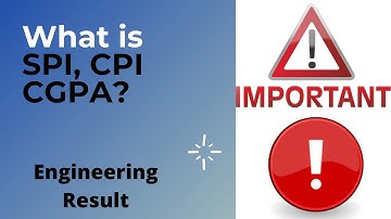 What is SPI, CPI, CGPA? Engineering Result