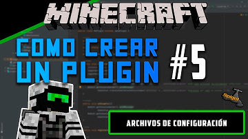 Como CREAR un PLUGIN de Minecraft - Archivos de Configuración - Parte 5