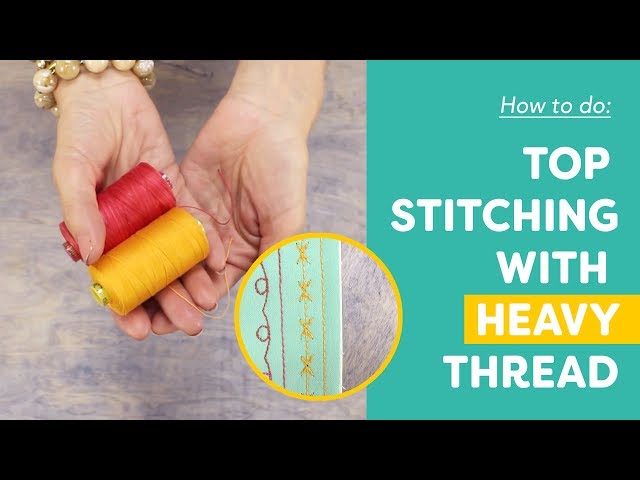 Top Stitching with Heavy Thread 