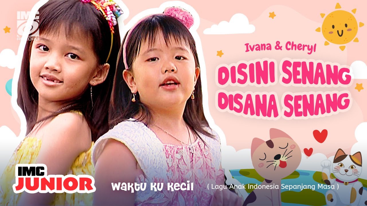 Disini Senang Disana Senang 😁 TraLaLaLa ( Waktu Ku Kecil ) IMC JUNIOR