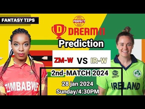 ZM W Vs IR W Dream11 Prediction ZM W Vs IR W Dream11 Team Zm W Vs Ir W Today 2nd T20i Match