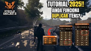 COMO DUPLICAR MUITOS ITENS!! (TUTORIAL ) - STATE OF DECAY 2 AINDA FUNCIONA EM 2025??
