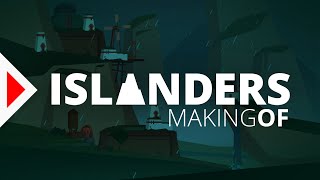 How We Made ISLANDERS - (Indie Game)