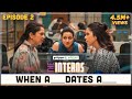 The Interns | Episode 2 - When A ____ Dates A ___ | Girliyapa Originals