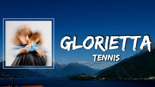 Tennis - Glorietta Lyrics