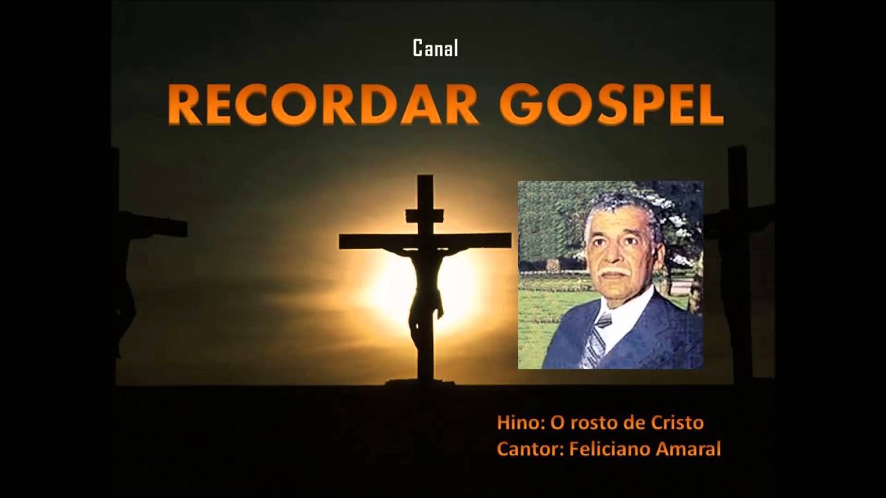 O Rosto de Cristo - Feliciano Amaral - YouTube