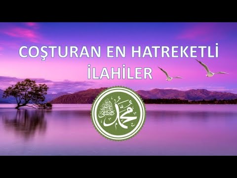 COŞTURAN ÇOK HAREKETLİ İLAHİLER (Coşkulu İlahiler) İlahi Dinle