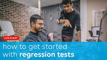 How to get started with regression tests