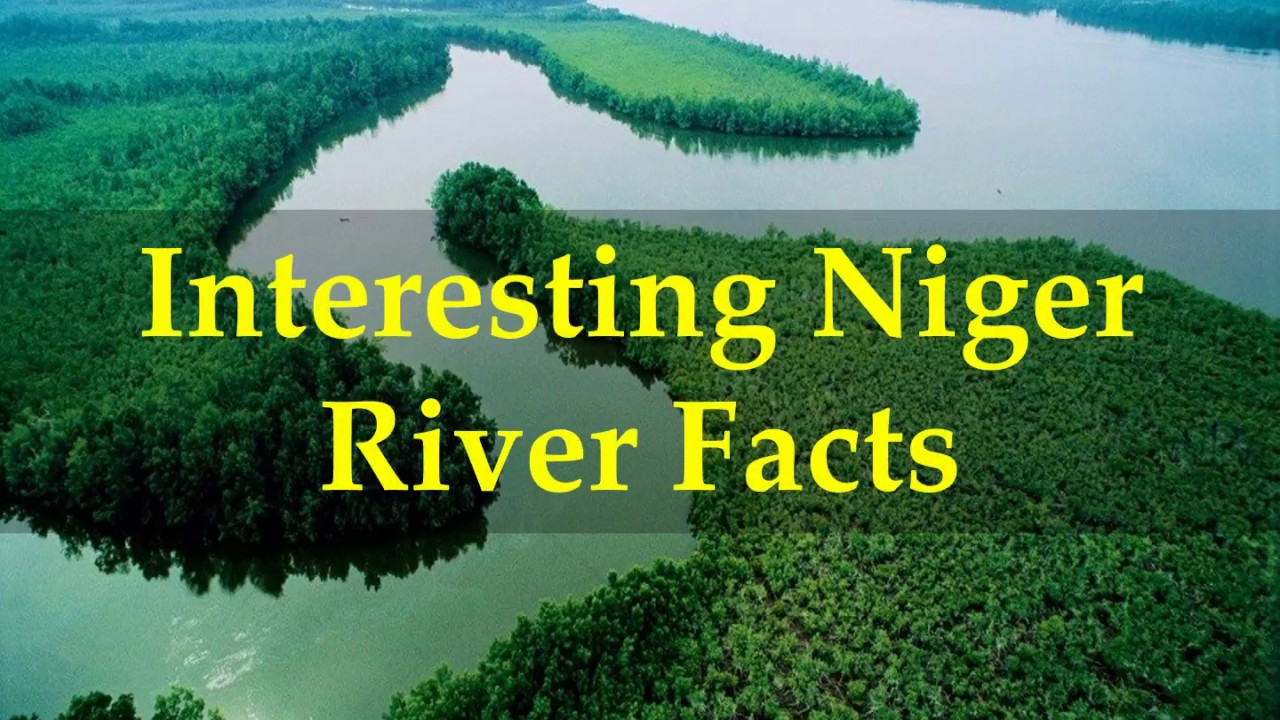 Interesting Niger River Facts