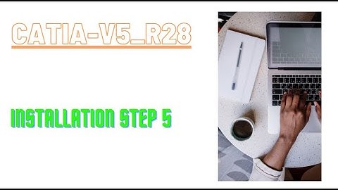 Catia V5 R28 Installation Part 5