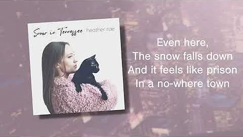 Heather Rae - Snow in Tennessee (Lyrics)