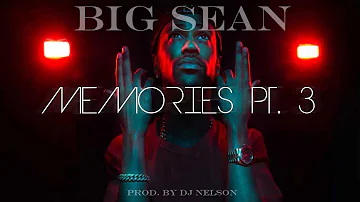 New Music: Big Sean - Memories Pt. 3 (Prod. By DJ Nelson) W/ Download Link