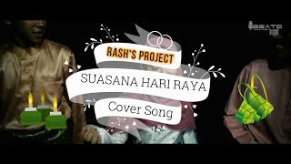 Miniatura del video "SUASANA HARI RAYA ( Cover ) By RASH'S - TANJUNG BALAI KARIMUN 2018"