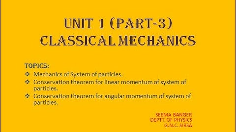 Unit 1 Classical Mechanics Part 3