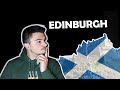 Moving to EDINBURGH?! Here is what you can EXPECT! SCOTLAND IS GREAT!