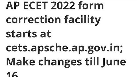AP ECET 2022 FORM CORRECTION FACILITY START,HOW TO MAKE CHANGES,EXAM,ADMIT CARD,RESULT DATE RELEASED