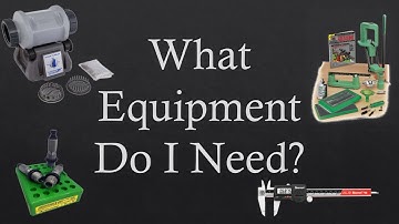 What Equipment Do I Need To Start Reloading? PART 2-Intro To Reloading Series
