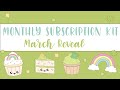 Sweet Kawaii Design - Monthly Subscription Reveal - March