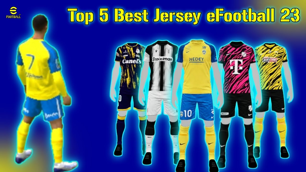 Top 5 Best Jersey eFootball 2023 Mobile (New Kit) - Part 1 