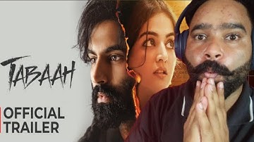 Reaction on Tabaah (Official Trailer) Parmish Verma || Wamiqa Gabbi || New Punjabi Movies
