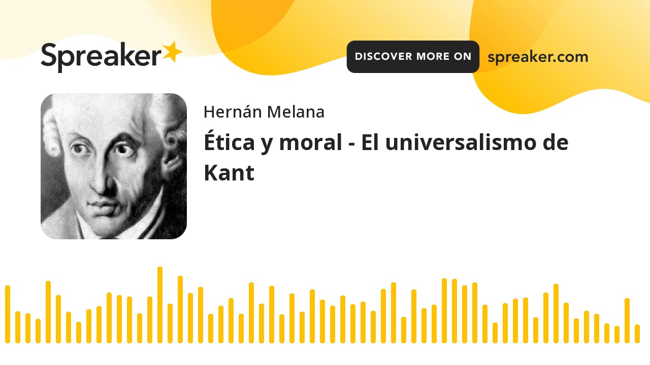 Ética y moral El universalismo de Kant YouTube