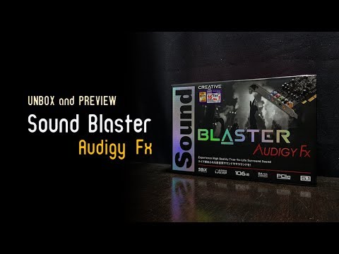 แกะกล่องพรีวิว : Sound Blaster Audigy Fx