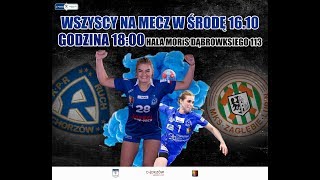KPR Ruch Chorzów - Metraco Zagłębie Lubin (PGNiG Superliga Kobiet)