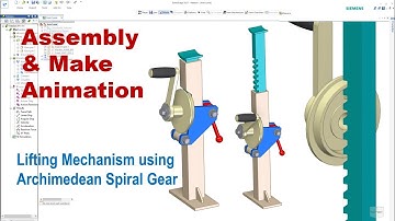 Solid Edge Motion | Assembly & Make Animation Lifting Mechanism using Archimed Spiral Gear