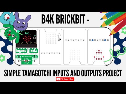 4. B4K Brickbit - Simple Tamagotchi inputs and outputs project