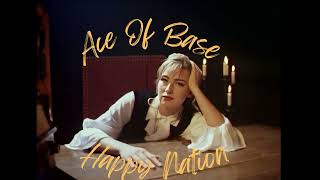 Ace Of Base - Happy Nation 432Hz