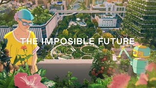 The Impossible Future - Intro