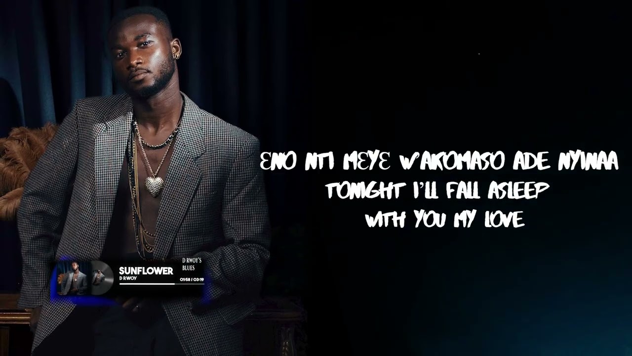 Watch D Rwoy - Sunflower (Lyrics) on YouTube Watch D Rwoy - Sunflower (Lyrics) on YouTube