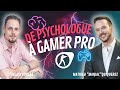 De psychologue  gamer pro  podcast mon psy part en live