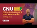 Concurso Nacional Unificado CNU | Prova Discursiva: do Zero a Aprovação