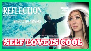 ALL ABOUT SELF LOVE! THIS ONE GOT ME EMOTIONAL! | Holding Absence - Reflection reaction/analysis