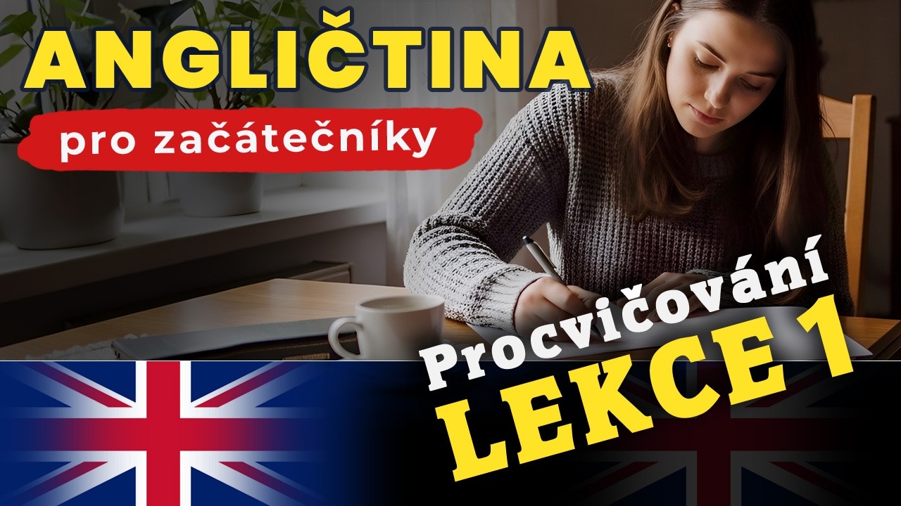 Angličtina pro začátečníky – Procvičování 1. lekce | Krátké věty