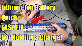 Explained for BEGINERS   Lithium ion Battery not holding charge   How to Diagnose and FIX
