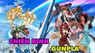 Tóm Tắt Anime : LORI VÀ ƯỚC MƠ TRỞ THÀNH CHIẾN BINH GUNPLA  | Gundam Build Fighters | ALL IN ONE