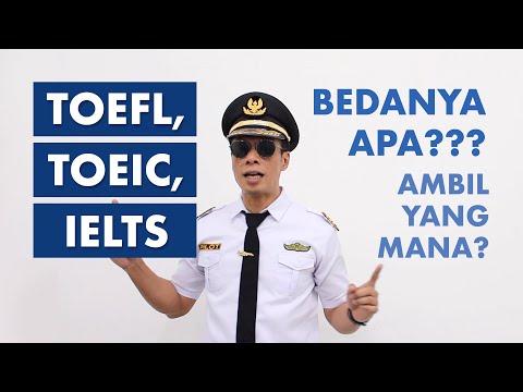 Mau Ikut Tes TOEFL, TOEIC, dan IELTS? Kenali Dulu Perbedaannya! #BelajarDiRumah