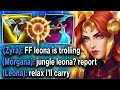 I got flamed in champion select for picking AD Bruiser Leona Jungle... I proved them all wrong
