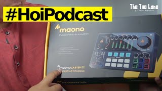 How We Setup #HOiPodcast | Maonocaster E2