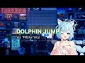 【Original MUSIC】DOLPHIN JUMP / Vocal :卡氧