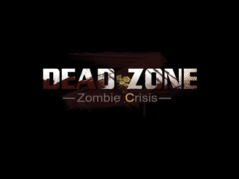 Dead Zone: Zombie Crisis - Gameplay (ios, ipad) (RUS)