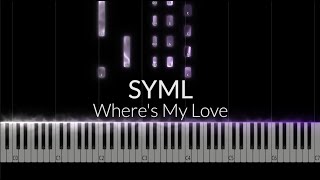 Where's My Love - SYML
