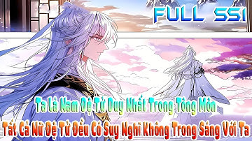Ta Là Nam Đệ Tử Duy Nhất Trong Tông Môn, Tất Cả Nữ Đệ Tử Đều Có Suy Nghĩ Không Trong Sáng Với Ta SS1